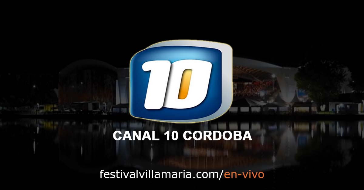 Televisación Festival Villa María Vivo Canal 10 Cordoba